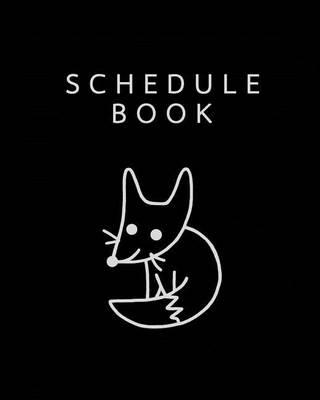 Schedule Book: Fox in the Dark / Planner / 8 x10  Work / Study Schedule, Planner, Calendar