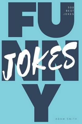 Funny Jokes: LoL Edition (Jokes, Dirty Jokes, Funny Anecdotes, Best jokes, Jokes for Adults)