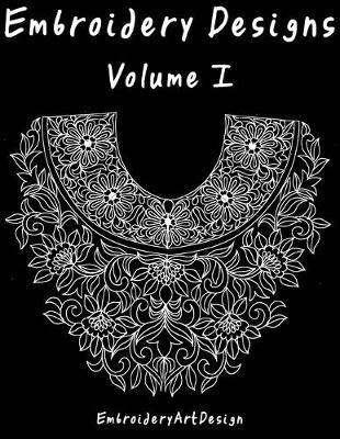EbroideryDesignsArt: Embroidery Designs Volume 1