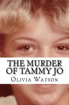 The Murder of Tammy Jo