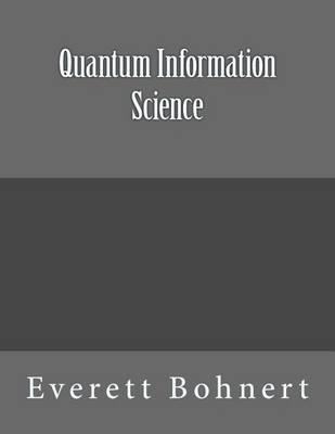 Quantum Information Science