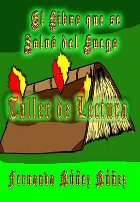 Taller de Lectura,  El Libro Que Se Salvo del Fuego