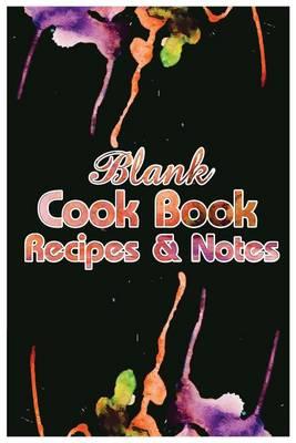 Blank Cookbook Recipes & Notes: (Watercolor Series): cookbooks, watercolor notebook, notebooks