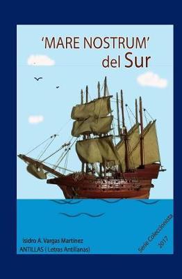 Mare Nostrum del Sur: (en tiempo antologico)