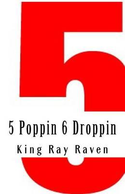 5 Poppin 6 Droppin: Gang Banging