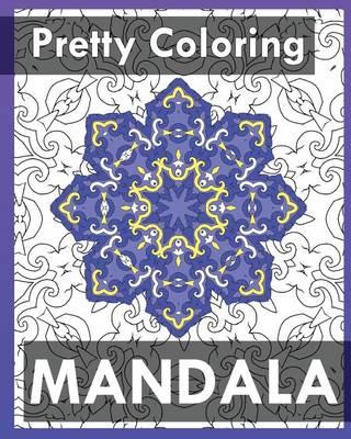 Pretty Coloring Books: 50 Detailed Mandala Patterns (Coloring Is Fun)