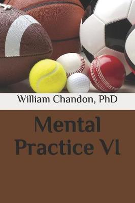 Mental Practice VI