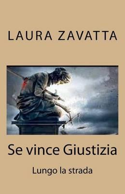 Se Vince Giustizia: Lungo La Strada