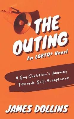 The Outing: A Gay Christian's Journey Towards Self-Acceptance
