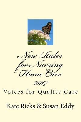 New Rules for Nursing Home Care 2017: Voices for Quality Care
