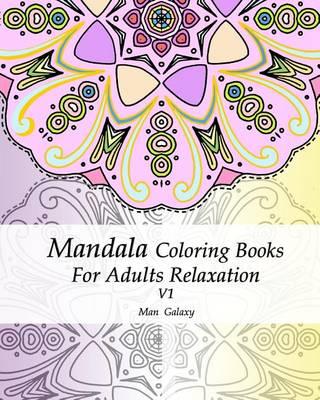 Mandala Coloring Books for Adults Relaxation: V1. Kaleidoscope Mandala and Art Book Beautiful Designs