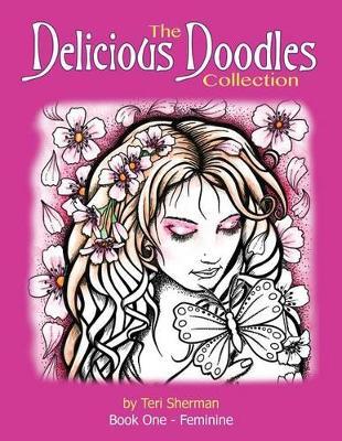 The Delicious Doodles Collection: 36 Fabulous Feminine Illustrations from the Creator of Delicious Doodles