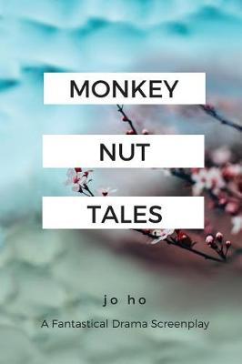 Monkey Nut Tales: An Urban Fairytale Screenplay