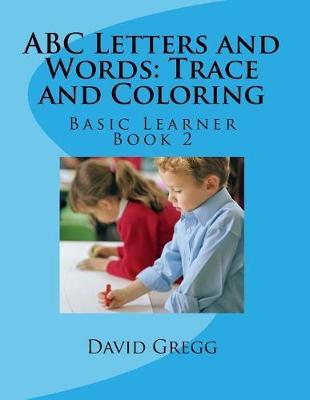 ABC Letters and Words: Trace and Coloring