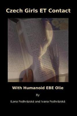 Czech Girls Et Contact: With Humanoid Ebe Olie
