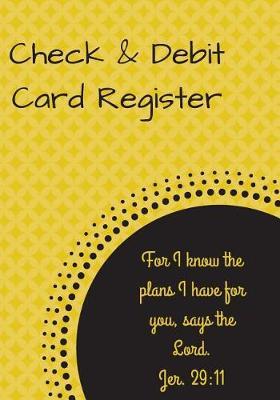 Check & Debit Card Register (BONUS Notes area/7 X 10 inches): Checkbook Register/Transaction Register