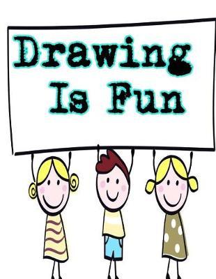 Drawing Is Fun
