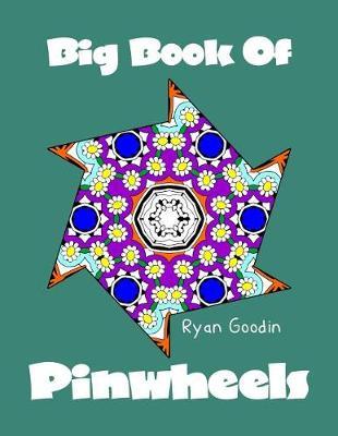 Big Book Of Pinwheels: Adult Coloring Book For Relaxation