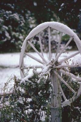Journal Snow Covered Wagon Wheel: (notebook, Diary, Blank Book)