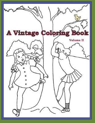 A Vintage Coloring Book (Volume 2): Paint and Coloring Book