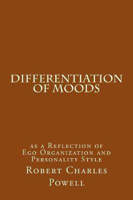Differentiation of Moods: As a Reflection of Ego Organization and Personality Style