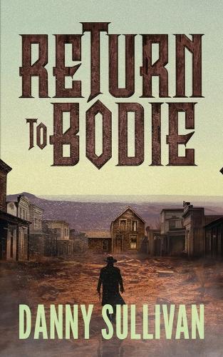 Return To Bodie