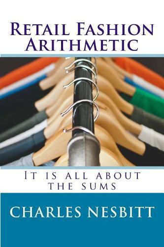Retail Fashion Arithmetic: It is all about the sums