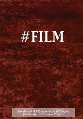 Storyboard 16: 9 Quaderno da 160 Pagine per Assistere il Processo Creativo: Quaderno 17.78 x 25.4 cm con copertina grunge marrone, 4 cornici per pagina, ideale per produttori di film, inserzionisti, disegnatori