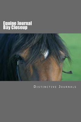 Equine Journal Bay Closeup: (Notebook, Diary, Blank Book)