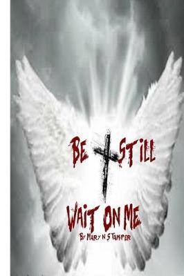 Be Still Wait on Me!: Pit-Bulls, Coffee, Courts & Hospitals!