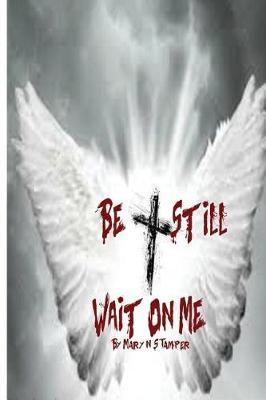 Be Still Wait on Me!: Homeless, But Politically Correct!