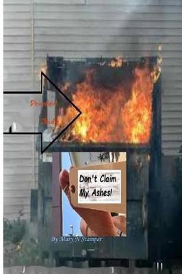 Don't Claim My Ashes!: Hillbillies, Rednecks & White Trash I'll Kick Rocks Forever!