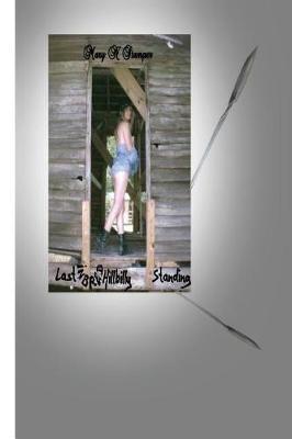 Last Inbred Hillbilly Standing!: -Pit-Bulls, Coffee, Courts & Hospitals!-