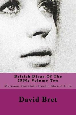 British Divas Of The 1960s Volume Two: Marianne Faithfull, Sandie Shaw & Lulu