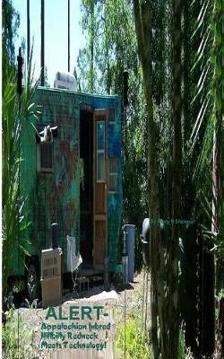 Alert-Appalachian Inbred Hillbilly Redneck Meets Technology!: Hillbillies, Rednecks & White Trash I'll Kick Rock Forever!