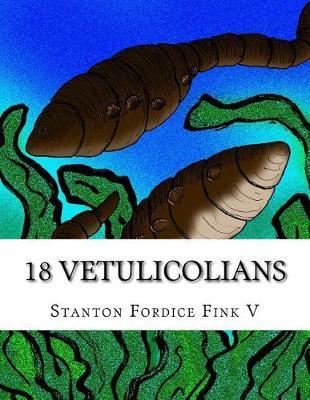 18 Vetulicolians: Everyone Should Know About