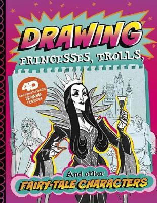 Drawing Princesses, Trolls, and Other Fairy-Tale Characters: 4D An Augmented Reading Drawing Experience