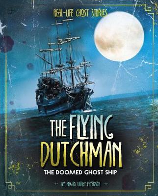 The Flying Dutchman: The Doomed Ghost Ship