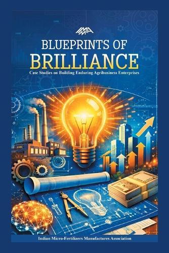 Blueprints of Brilliance: Case Studies on Building Enduring Agribusiness Enterprises