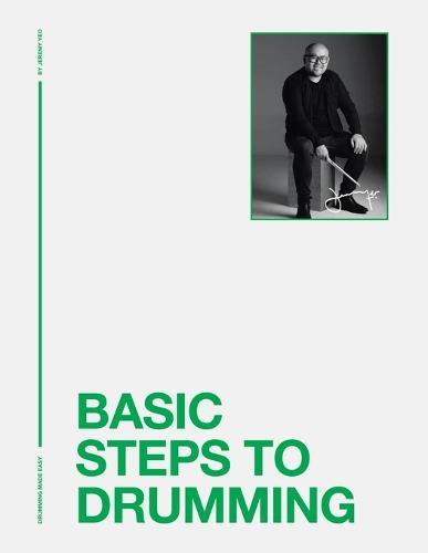 Basic Steps to Drumming: Drumming Made Easy