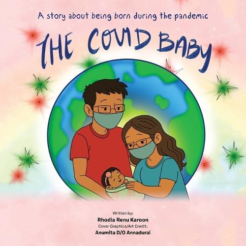The Covid Baby: A story about being born during the pandemic