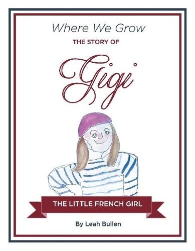 The Story of Gigi a Little French Girl