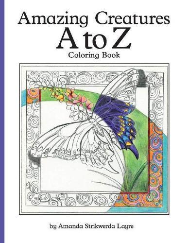Amazing Creatures a to Z: Coloring Book