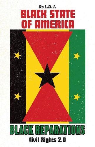 Black State of America - Black Reparations: Civil Rights 2.0