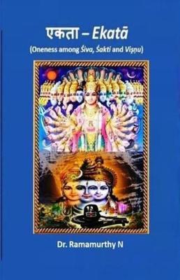 Ekata: Oneness Among Shiva, Shakti and Vishnu
