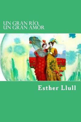 Un Gran R o, Un Gran Amor
