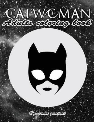 Catwoman: Adults coloring book