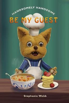 Handsomely Handsome: Be My Guest