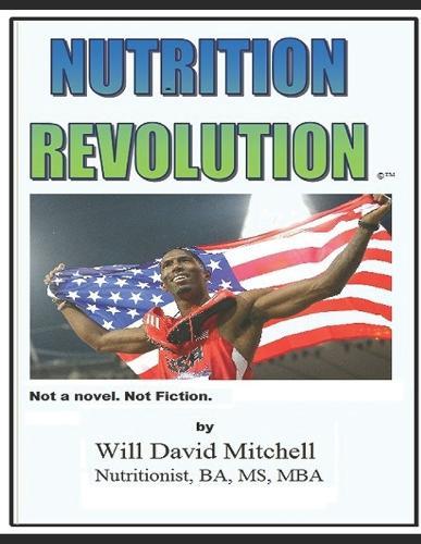 Nutrition Revolution: This book will save your life.
