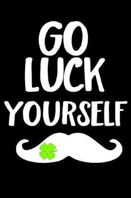 Go Luck Yourself